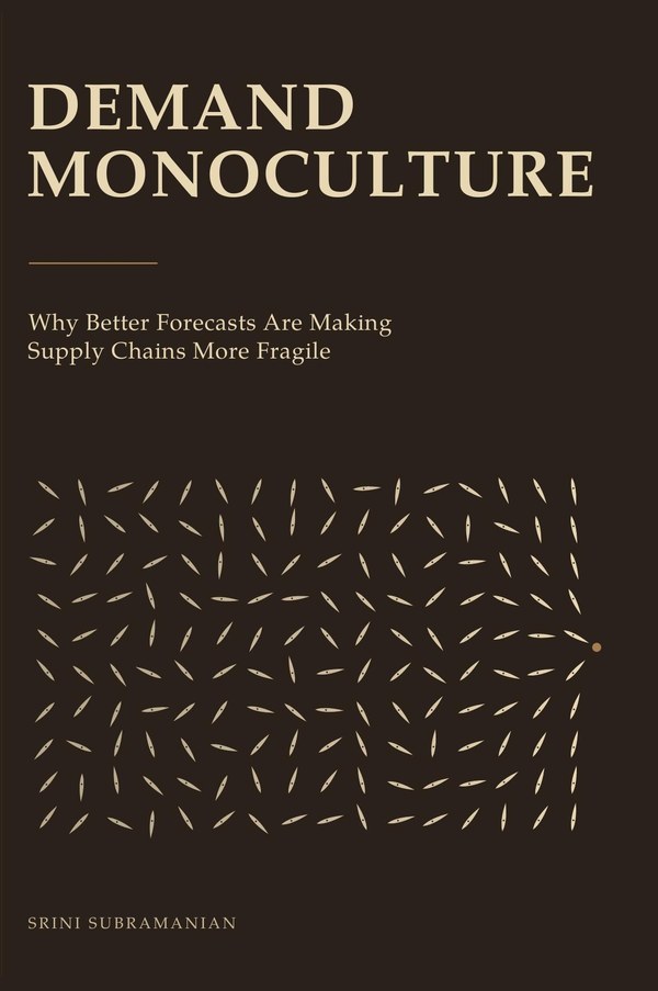 Cover of Demand Monoculture by Srini Subramanian